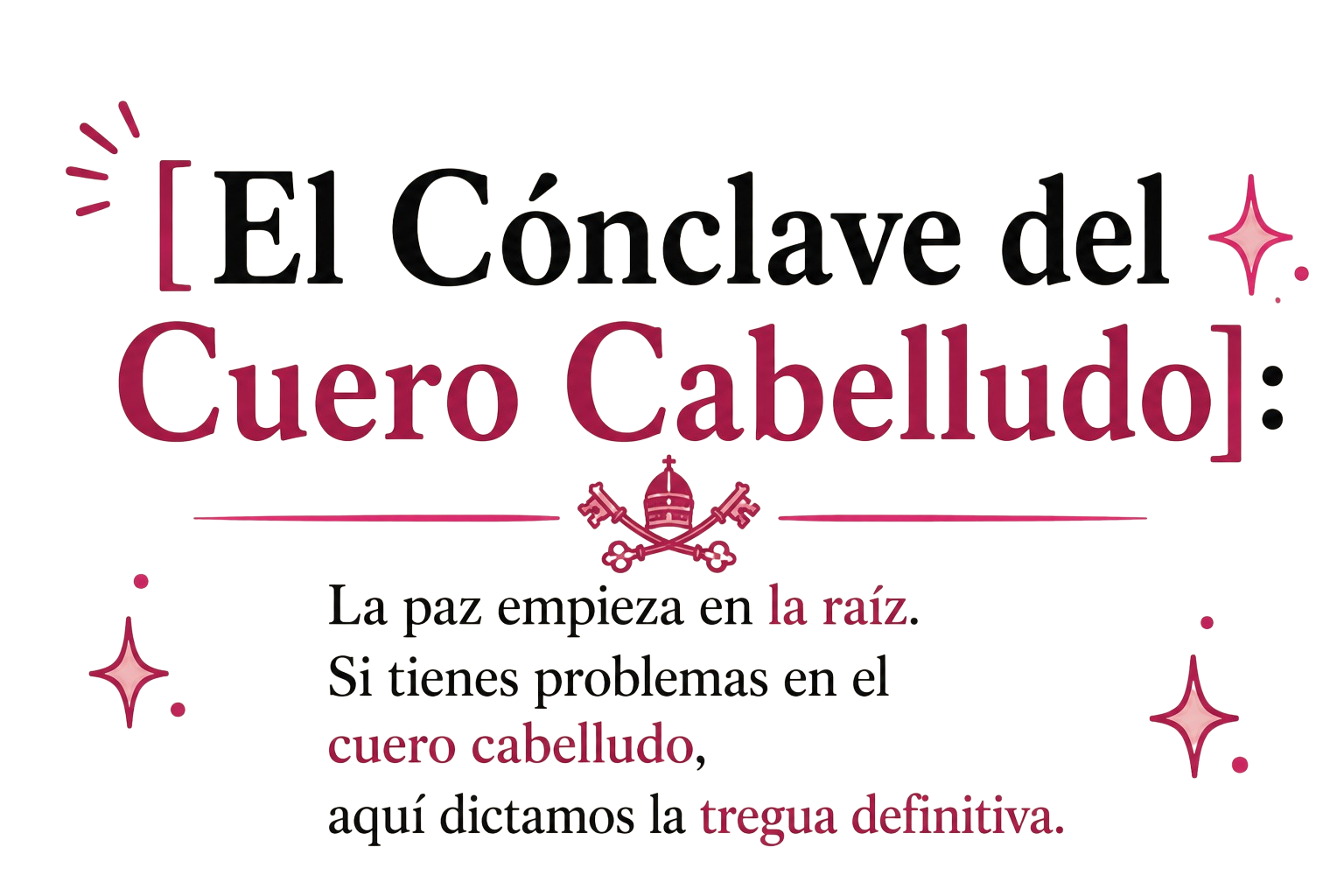 El Cónclave del Cuero Cabelludo